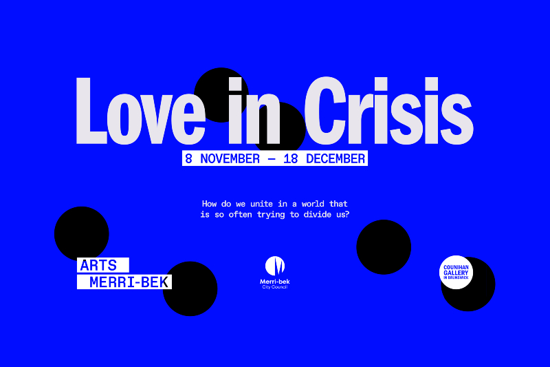 Merri-bek Summer Show: Love in Crisis