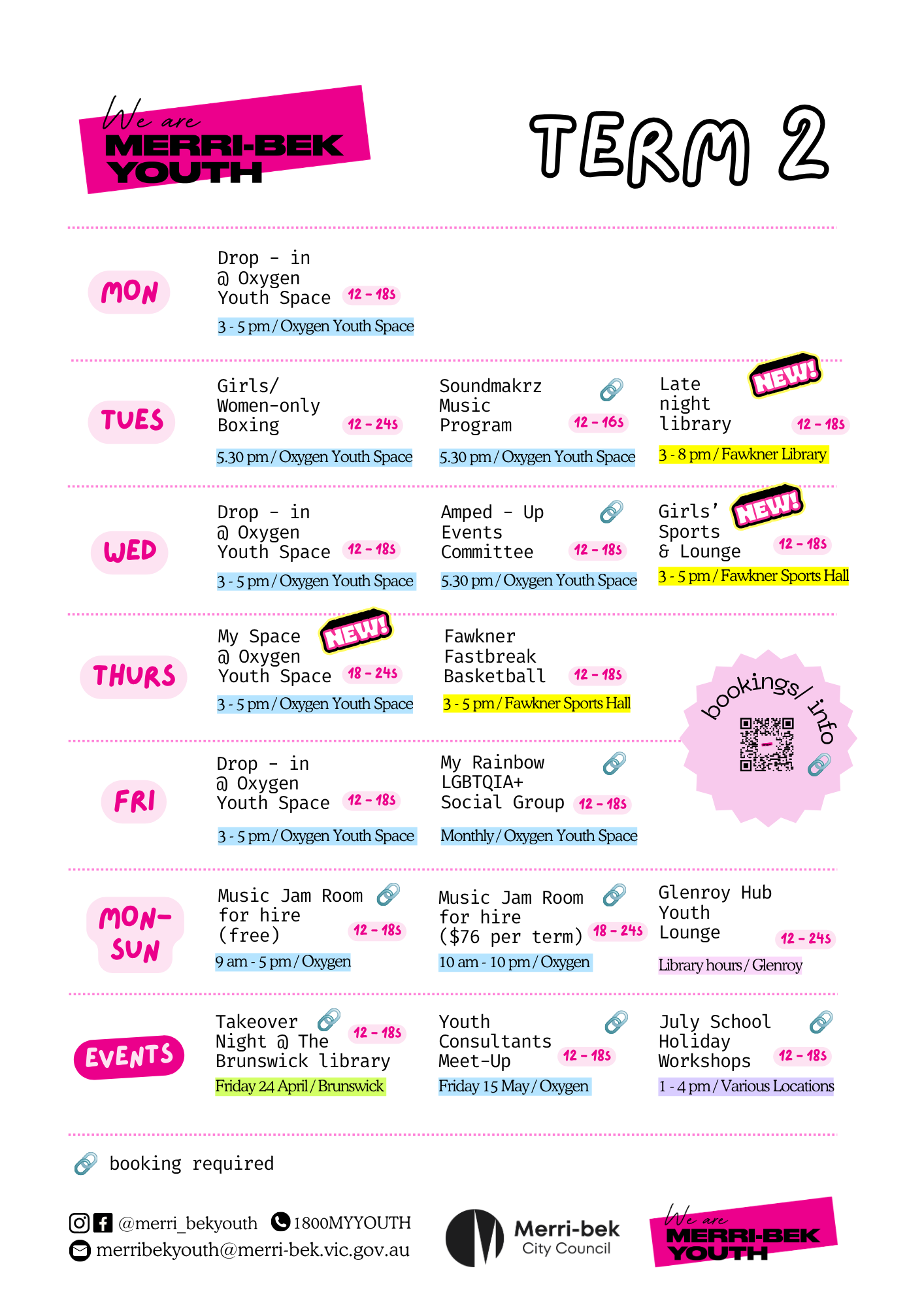 The Merri-bek Youth Term 2 flyer is a portrait-oriented, white-background poster with a bold, energetic design aimed at young people. It uses a hot pink, black, white, and yellow colour palette, with the "We are Merri-bek Youth" logo in the top left and "TERM 2" in large chunky bubble lettering top right. The weekly program schedule is organised by day down the page, with each day displayed in a rounded pink pill label, and individual programs showing their name, age range, time, and location. Some programs are highlighted with yellow backgrounds or "NEW!" starburst stickers, and booking-required events are marked with a chain-link icon. The footer includes social media handles, a phone number, email address, and the Merri-bek City Council logo.